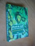 Mérel - Dood de tijd nu mijn kind dood is / een boek over het grote loslaten