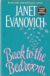 Evanovich, Janet - Back to the bedroom - groot letterboek