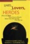 Steven Quartz, Terrence Joseph Sejnowski - Liars, lovers, and heroes what the new brain science reveals about how we become who we are