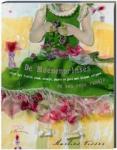 Visser, Marlies - De Bloemenprinses ( ziet het leifst rood, oranje, paars en geel met blauwe stippen - en een roze randje )