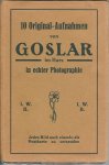 Anoniem - Oud souvenir album: 10 Original-Aufnahmen von Goslar in Harz : in echter Photographie