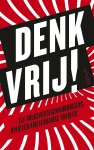 Diederik Boomsma - Denk vrij! Elf volksvertegenwoordigers over een Amsterdamse traditie