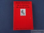 Durkheim, Emile. - De la division du travail social.
