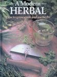 Stevenson, Violet W. - A Modern Herbal: How to Grow, Cook and Use Herbs