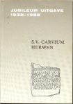 Moerkerk H.Th.M. - S.V. Carvium Herwen Jubileum uitgave van 1938 -1988