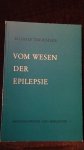 Treichler, Rudolf - Vom Wesen der Epilepsie.