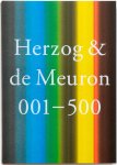 Michael Kessler, Dino Simonett - Herzog & de Meuron 001 – 500 Index of The Work of Herzog & de Meuron 1978 – 2019