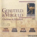 Minis, S - Gebeiteld & verguld. Gevelstenen in Maastricht