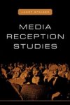 Janet Staiger - Media Reception Studies