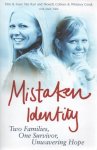 Ryn, Don van - Mistaken Identity / Two Families, One Survivor, Unwavering Hope
