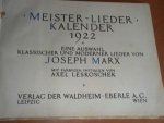 Marx, Joseph - Meister-Lieder Kalender MCMXXII (1922). Eine Auswahl klassischer und moderner Lieder