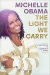 Michelle Obama - Light We Carry Overcoming in Uncertain Times