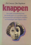 Conway & Siegelman - KNAPPEN - Een uniek en baanbrekend boek dat inzicht geeft in en waarschuwt tegen de mensonterende psychologische praktijken van hedendaagse semi-religieuze