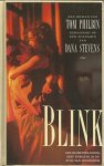 Philbin, Tom  - naar een  scenario Dana Stevens - Blink - een bloedstollende sexy thriller in de stijl van Hitchcock