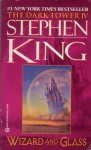 King, Stephen - Wizard and Glass. The Dark Tower IV
