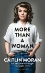 Caitlin Moran - More than a woman