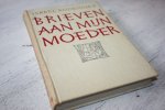 Rodriguez, Isabel pseudoniem voor Jacobus van Doorne - Brieven aan mijn moeder.