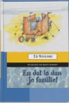 Ed Nissink - En dat is dan je familie! Ed Nissink - En dat is dan je familie!