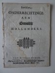 N.n.. - Een klare onderrechtinge, aen Onnosele Hollanders. N.n.. - Een klare onderrechtinge, aen Onnosele Hollanders.