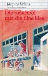 Jacques Vriens 10630 - Die rotschool met die fijne klas