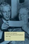 Heide, Lars - Punched-Card Systems and the Early Information Explosion, 1880-1945 (Studies in Industry and Society).