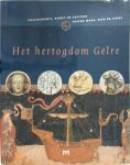 Johannes Stinner 117003, Karl-Heinz Tekath 117004 - Het hertogdom Gelre Geschiedenis, kunst en cultuur tussen Maas, Rijn en IJssel