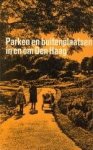 GALJAARD, J.M. ET AL - Parken en buitenplaatsen in en om Den Haag