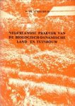 SCHILTHUIS, W. TH - Nederlandse praktijk van de biologisch-dynamische land- en tuinbouw