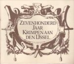 DE HAYE-VISSER, M - Zevenhonderd jaar Krimpen aan den IJssel