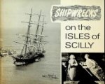 Gibson, F.E. - Shipwrecks on the Isles of Scilly