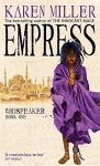 Karen Miller - Empress