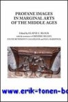 E. C. Block, M. Jones (eds.); - Profane Imagery in Marginal Arts of the Middle Ages,