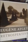 Eugene Atget , - Eugene Atget , Retrospektive