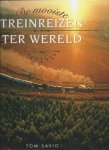 Savio Tom/ Geleyn Inge - de mooiste treinreizen ter wereld