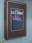 Carré, John le - - La Taupe.