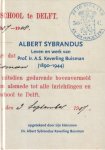 Keverling Buisman, Albert Sybrandus - Albert Sybrandus: Het leven van Prof. Ir. A.S. Keverling Buisman (1890-1944) Keverling Buisman, Albert Sybrandus - Albert Sybrandus: Het leven van Prof. Ir. A.S. Keverling Buisman (1890-1944)
