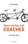 Dirk Versées - Beter werken met coaches hoe doe je dat?