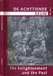 Lok, Matthijs, Marleen de Vries, Jill Briggeman e.a. (red.) - De Achttiende eeuw: The Enlightenment and the Past
