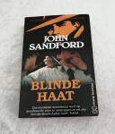 Sandford, John - Blinde haat / Een maniakale moordenaar weet op geraffineerde wijze te ontsnappen en zet zijn bloedstollende daden voort. Totdat...