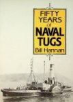 Hannan, B - Fifty Years of Naval Tugs