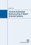Trifu, Adrian: - Towards automated restructuring of object oriented systems