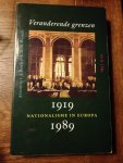 Bosch, A. & L.H.M. Wessels (redactie) - Veranderende grenzen. Nationalisme in Europa 1919-1989