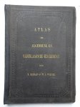 Hermans, H., and J. Woltjer. - Atlas der algemeene en vaderlandsche geschiedenis. In 70 groote en kleine kaarten.