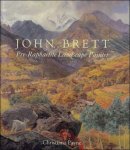 Charles Brett, Christiana Payne - John Brett : Pre-Raphaelite Landscape Painter