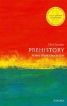Chris (professor Of European Archaeology Gosden - (1) Prehistory: A Very Short Introduction