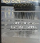 Rodolphe Rapetti, Richard Thomson, Frances Fowle, Anna-Maria von Bonsdorff, Nienke Bakker - Gedroomde landschappen: symbolisme van Gogh tot Kandinsky 1880-1910