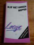 Loesje - Blijf niet hangen, wapper / druk 1