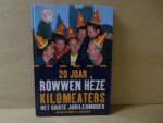 Anholts, J.W. - Kilomeaters 20 joar Rowwen Heze