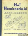 Duyser, A. & Weiss, Aug. - Ha! Handenarbeid voor jongens
