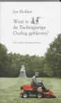 Jan Blokker - Waar is de Tachtigjarige Oorlog gebleven ? Foto's Eddy Posthuma de Boer